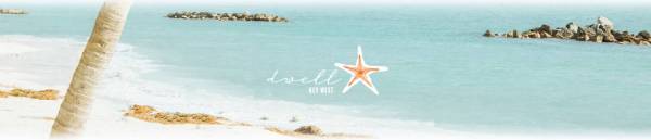 Dwell Key West banner Dwell Key West banner